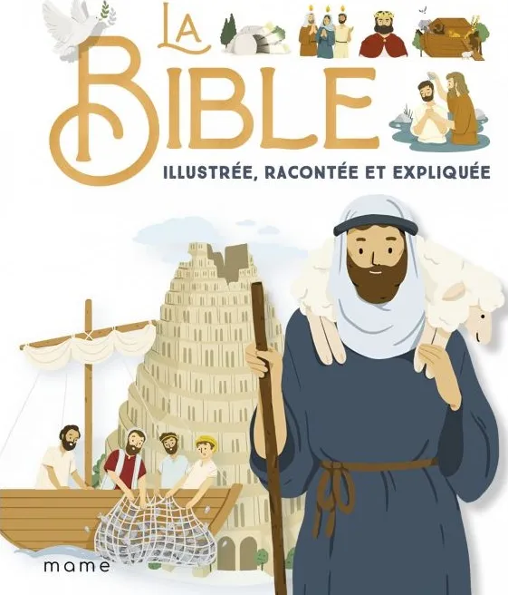 Bible illustrée, racontée et expliquée (La)
