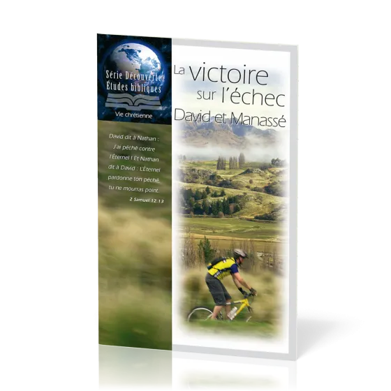 Victoire sur l'échec  (La) - David et Manassé - Série Découverte Études bibliques
