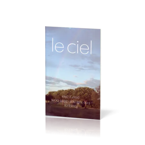 Ciel (Le) - Pourquoi il ne suffit pas d'être bon pour y aller