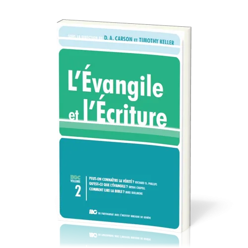 Évangile et l'Écriture (L') - Gospel Coalition volume 2