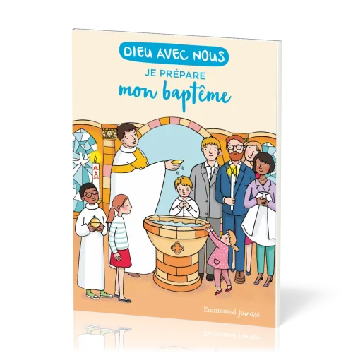 Je prépare mon baptême - Dieu avec nous