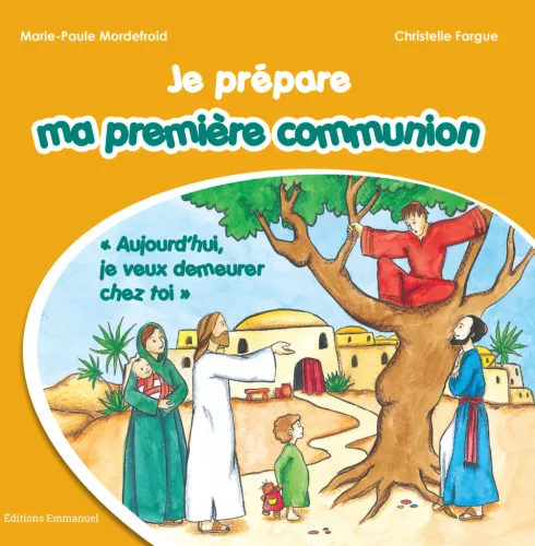 Je prépare ma première communion - Dieu avec nous
