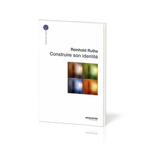 Construire son identité - [collection essenCiel]