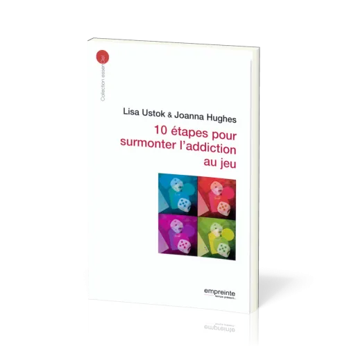 10 étapes pour surmonter l'addiction aux jeux - [collection essenCiel]