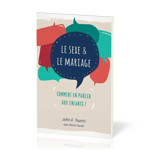 Sexe & le mariage (Le) - Comment en parler aux enfants