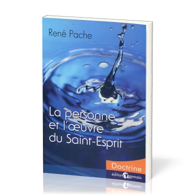 Personne et l'oeuvre du Saint-Esprit (La)