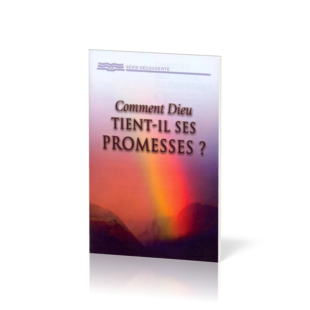Comment Dieu tient-il ses promesses? - [Série Découverte]