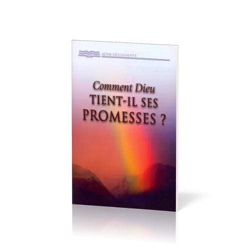 Comment Dieu tient-il ses promesses? - [Série Découverte]