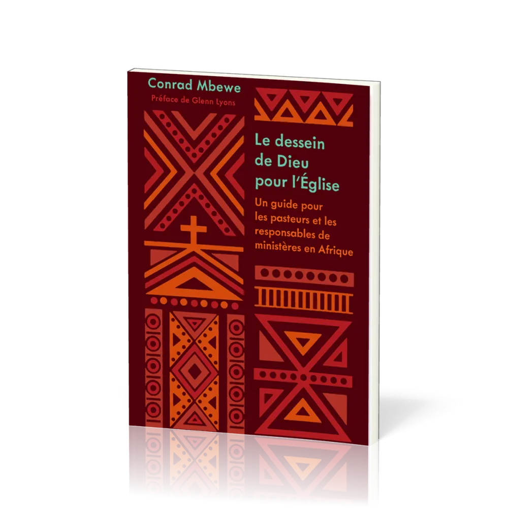 Dessein de Dieu pour l'Église (Le)