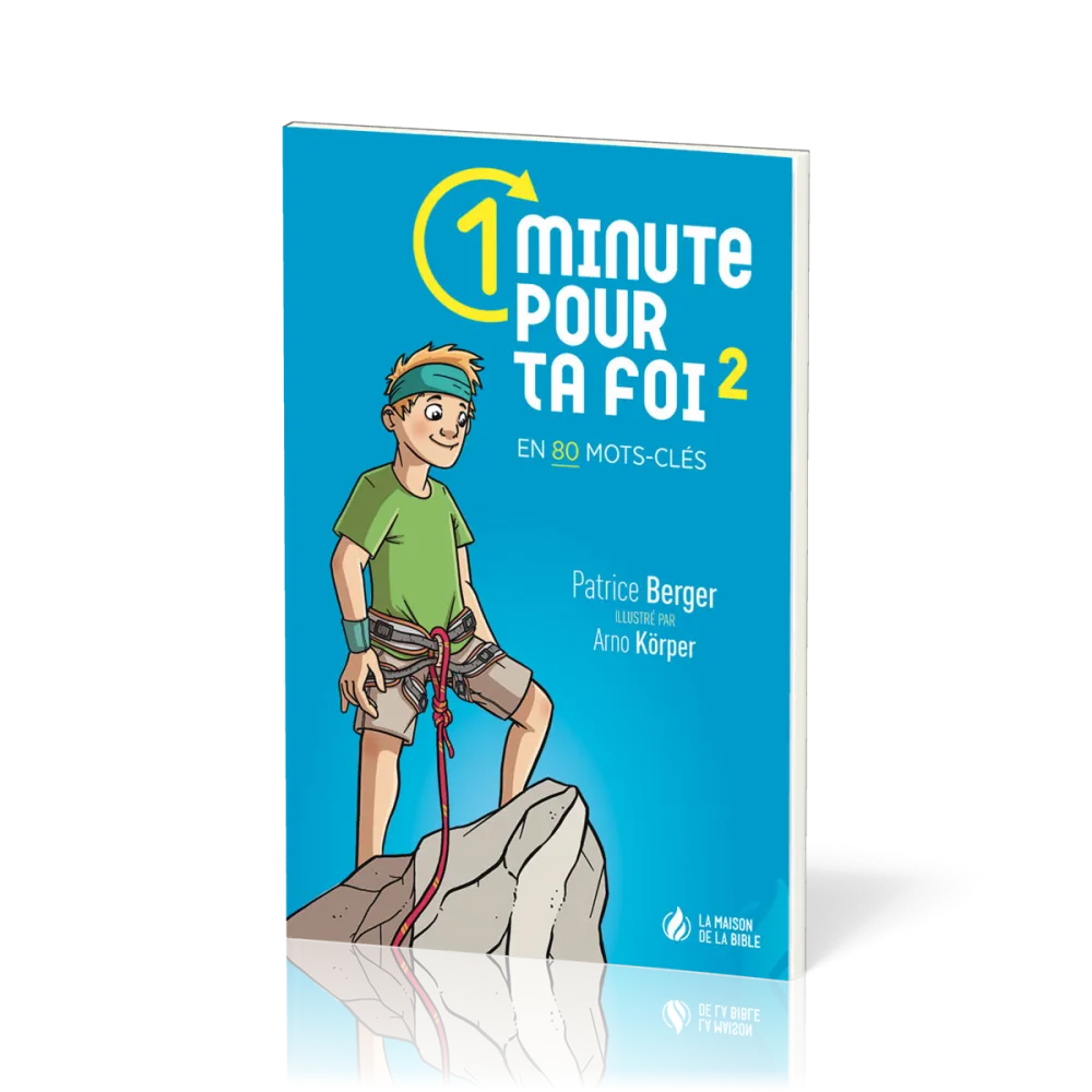 1 minute pour ta foi, vol. 2 - en 80 mots-clés