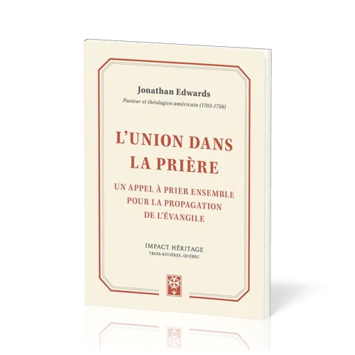 L’Union dans la prière - Un appel à prier ensemble pour la propagation de l'évangile
