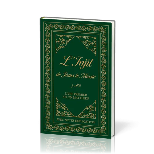 L’Injil de Jésus le Messie - [relié] Version Semeur. Livre premier selon Matthieu avec notes...