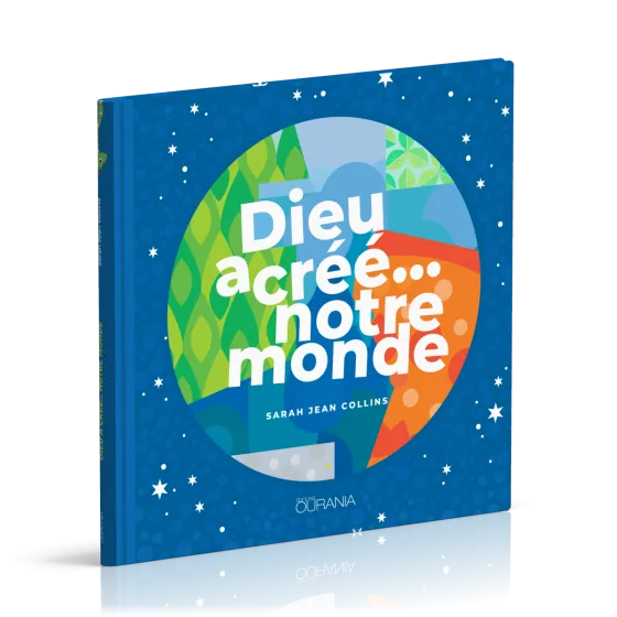 Dieu a créé… notre monde