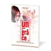 Un matin de grâce - L'histoire de 10 ans d'attente vers la maternité